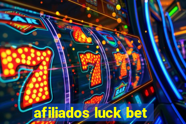 afiliados luck bet