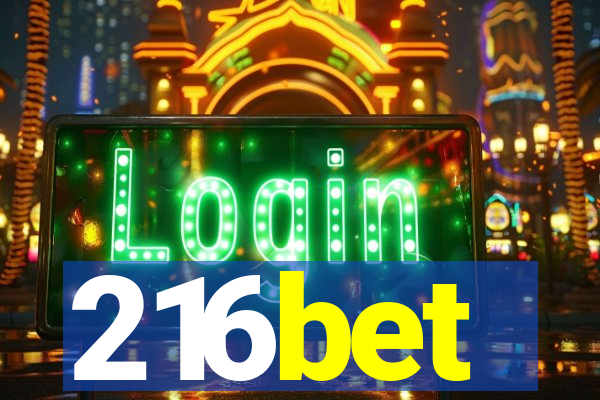 216bet