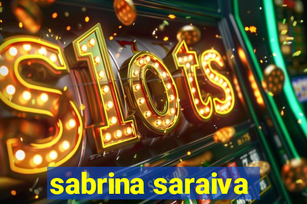 sabrina saraiva