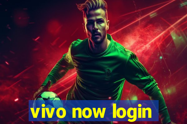 vivo now login