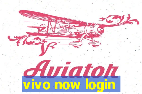 vivo now login