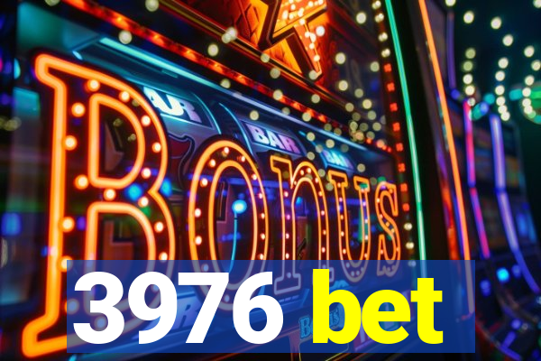 3976 bet