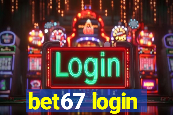 bet67 login