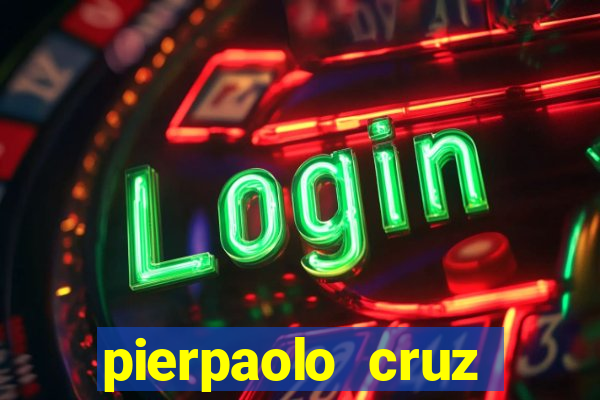 pierpaolo cruz bottini fortuna