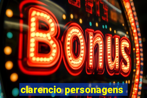 clarencio personagens