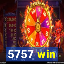5757 win