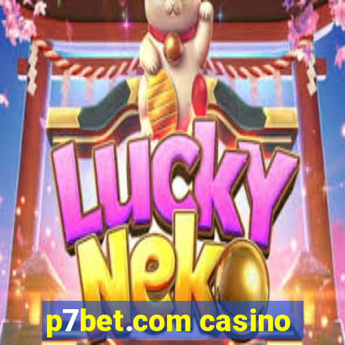 p7bet.com casino