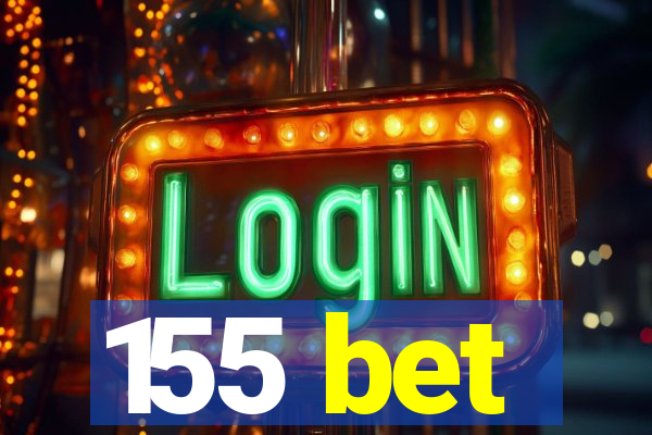 155 bet