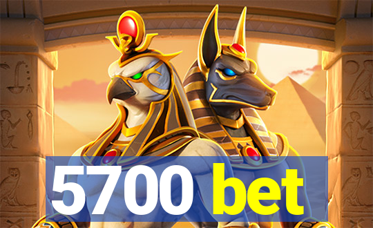 5700 bet