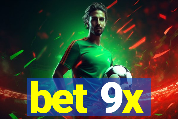 bet 9x