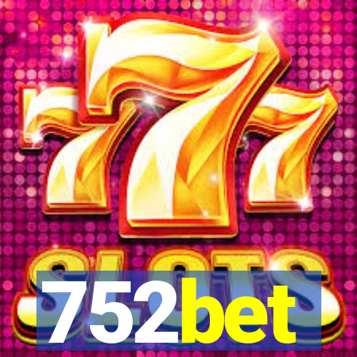 752bet