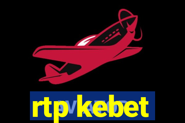 rtp kebet