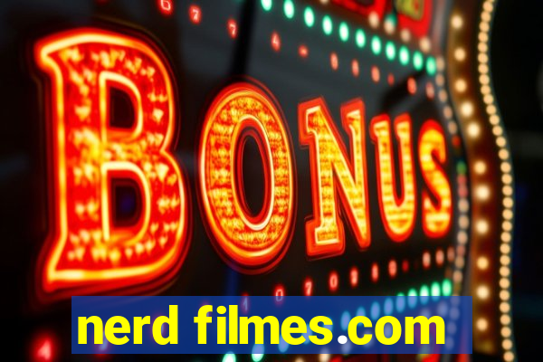 nerd filmes.com