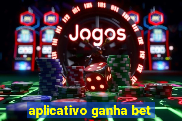 aplicativo ganha bet