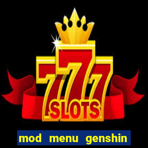 mod menu genshin impact pc