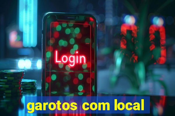 garotos com local