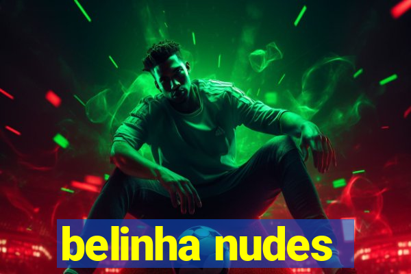 belinha nudes