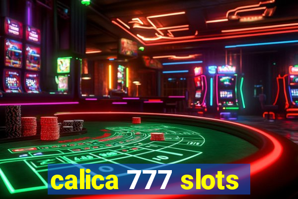 calica 777 slots