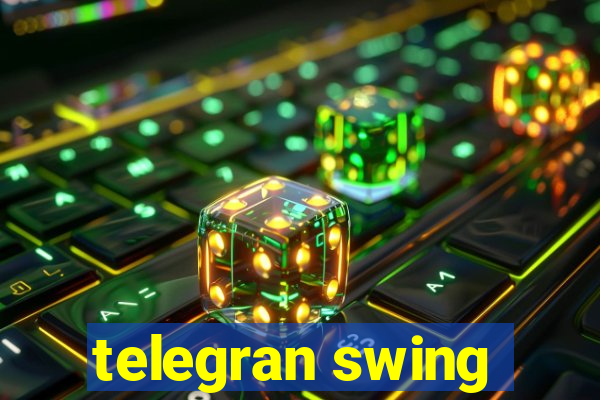 telegran swing