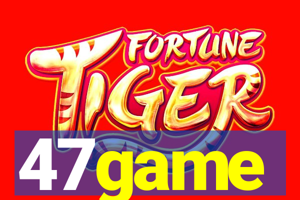 47game