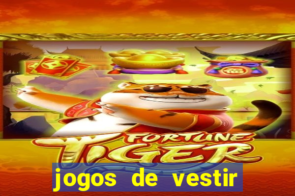 jogos de vestir click jogos