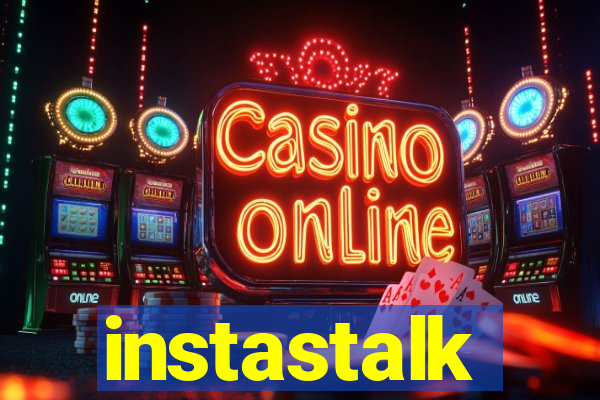 instastalk