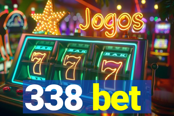 338 bet