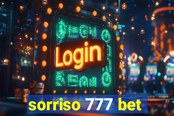 sorriso 777 bet