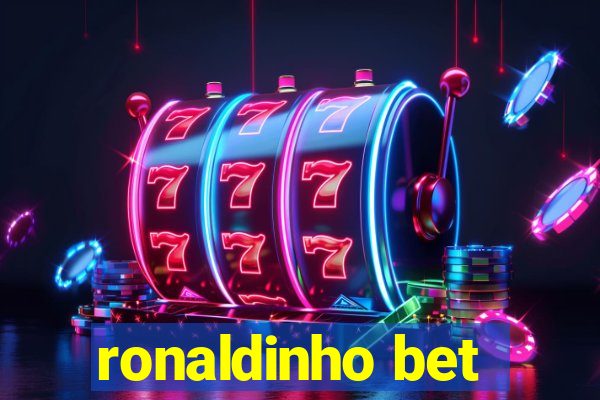 ronaldinho bet