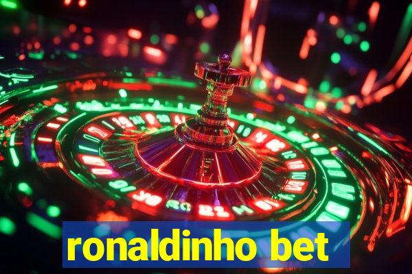 ronaldinho bet