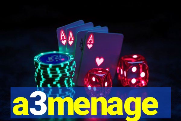 a3menage