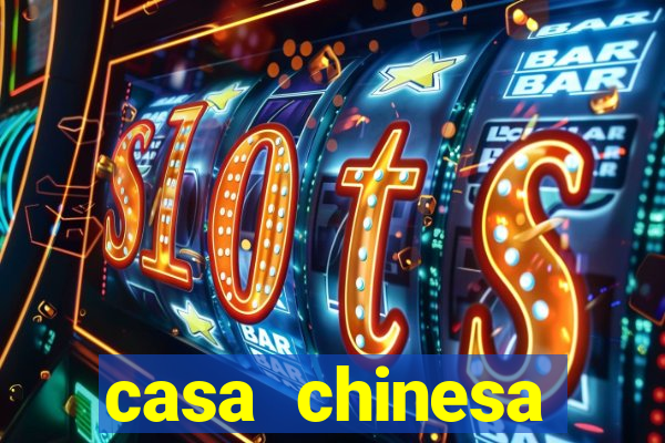 casa chinesa plataforma de jogos