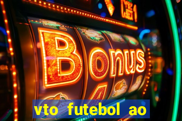 vto futebol ao vivo biz