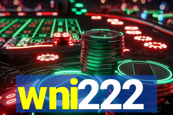 wni222