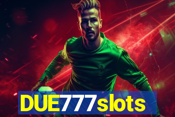 DUE777slots