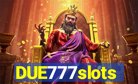 DUE777slots
