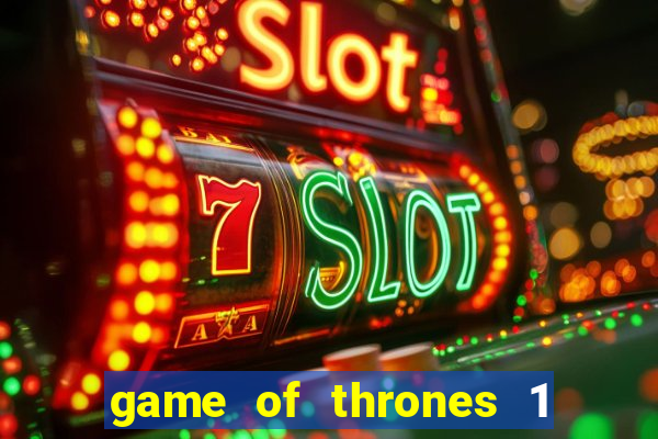 game of thrones 1 temporada torrent