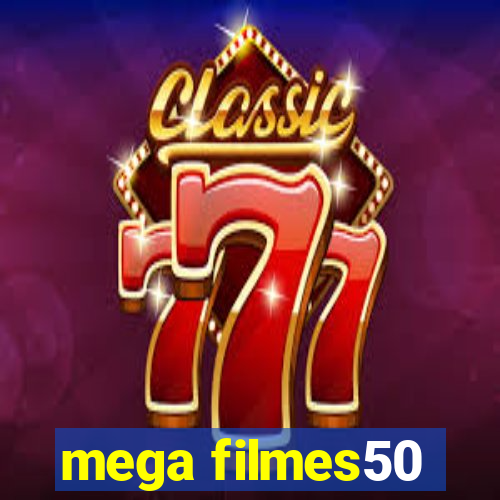 mega filmes50