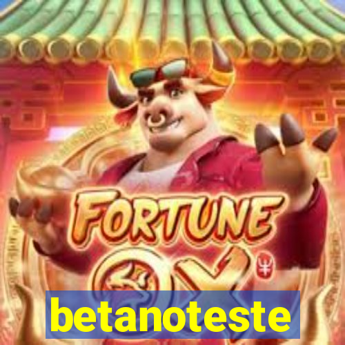 betanoteste