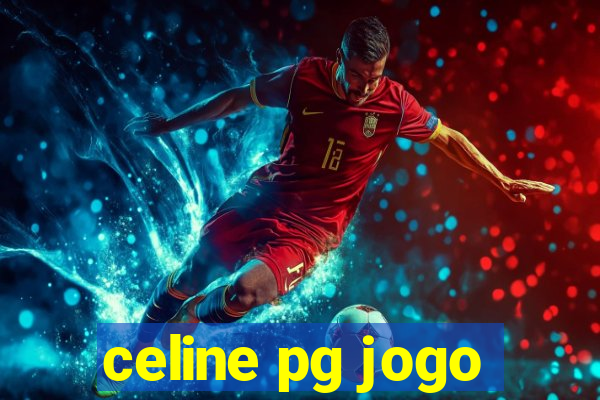 celine pg jogo