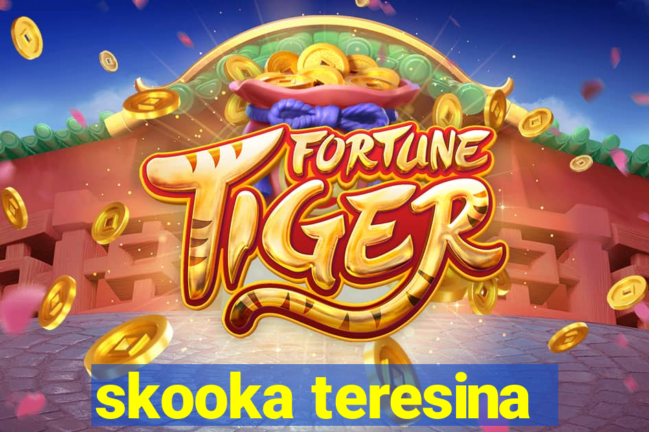 skooka teresina