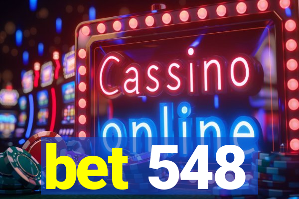 bet 548