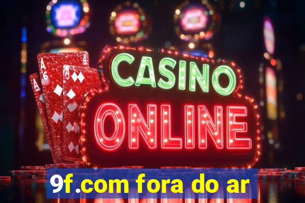9f.com fora do ar