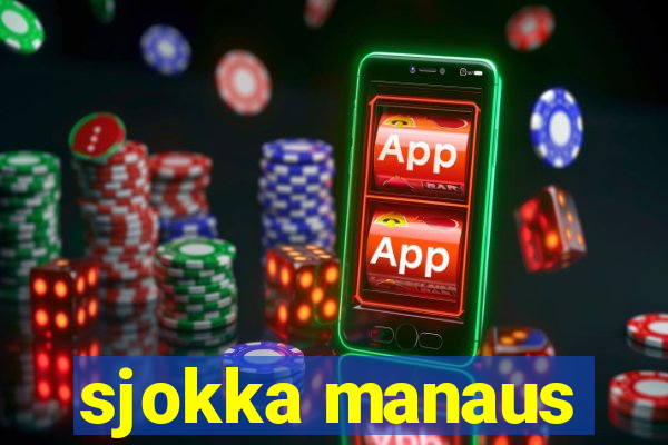 sjokka manaus