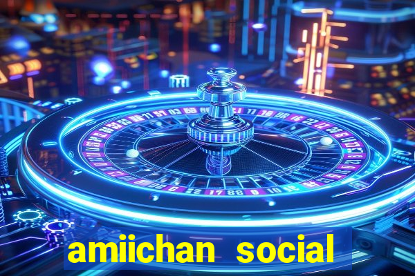 amiichan social media girl
