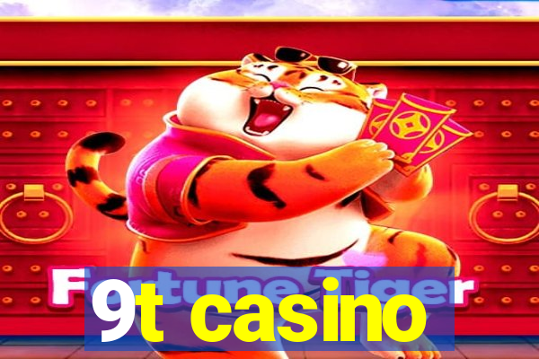 9t casino