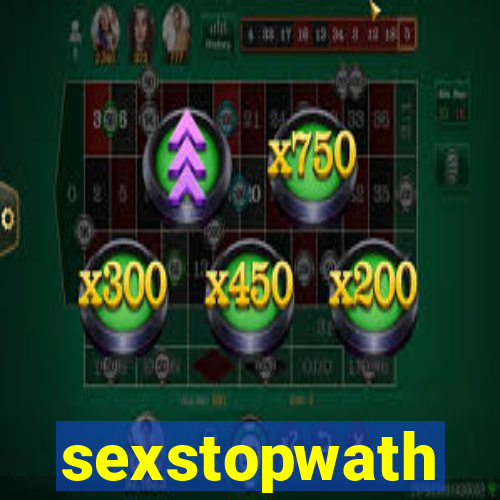 sexstopwath