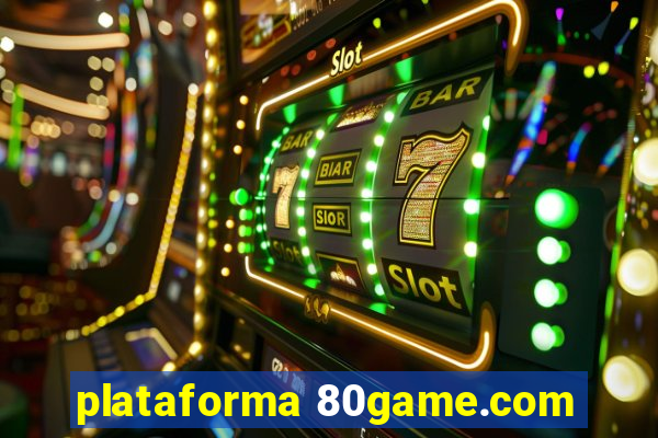 plataforma 80game.com