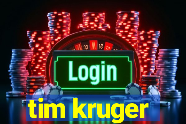tim kruger