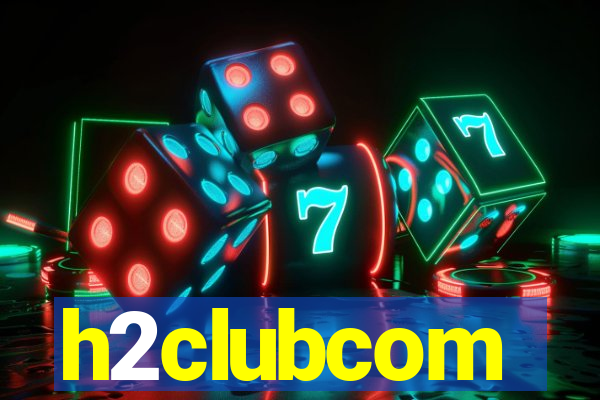 h2clubcom